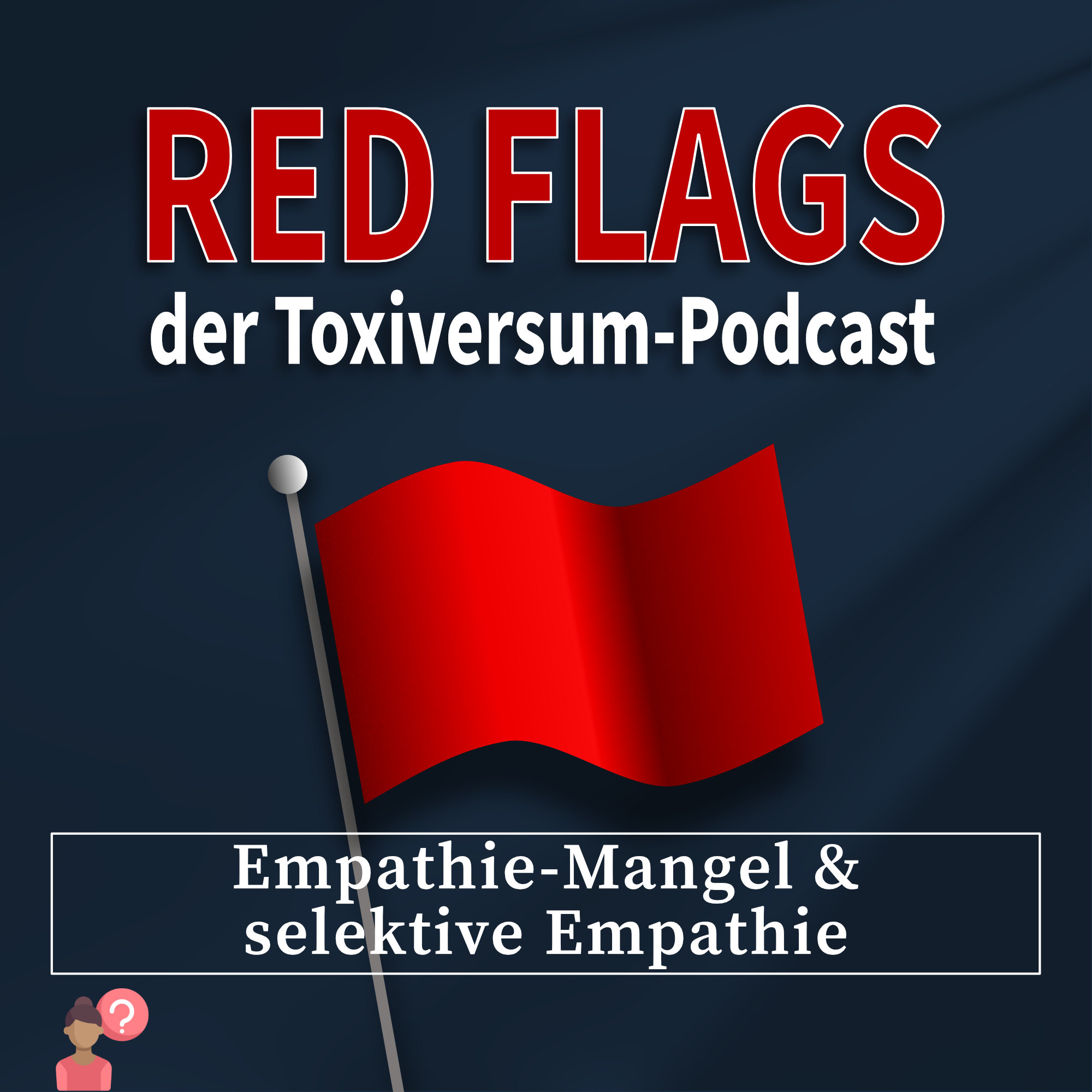 Red Flags – der Toxiversum-Podcast