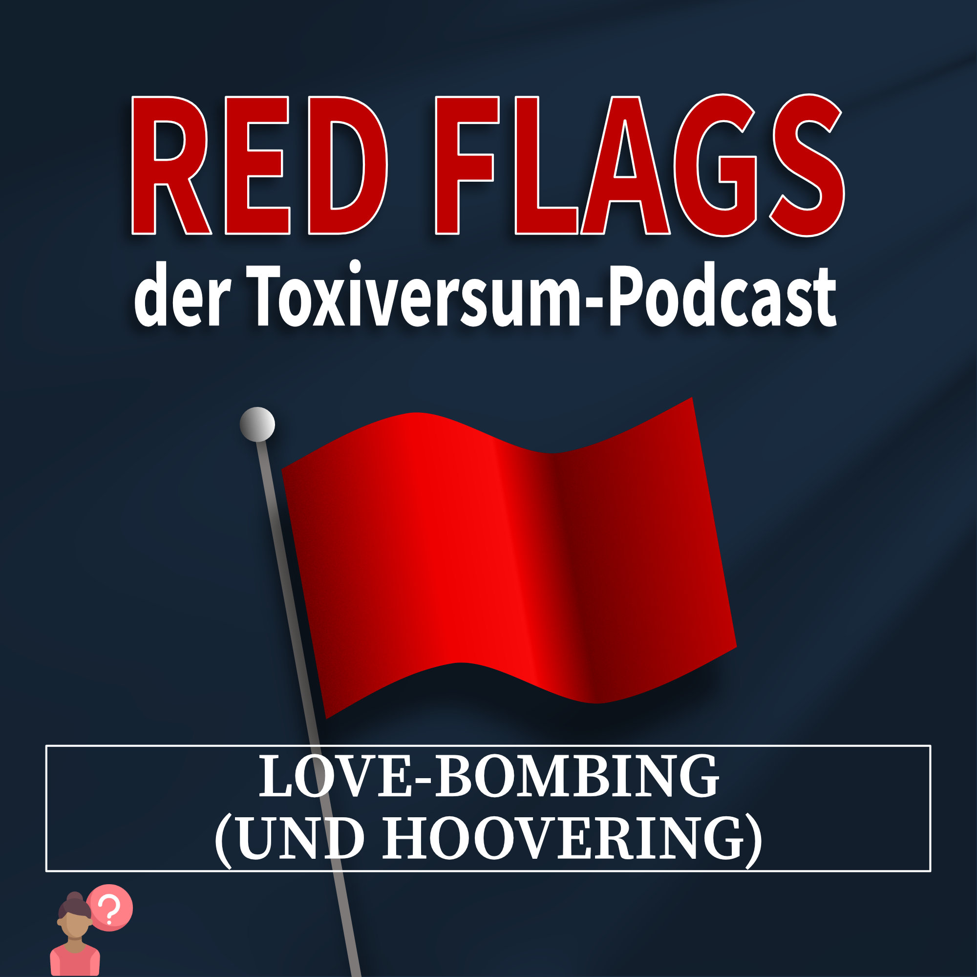 Red Flags – der Toxiversum-Podcast